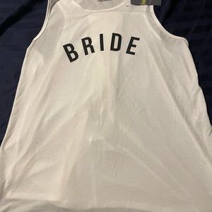 Bride shirt. Could be used to work out as you get ready or just to lounge